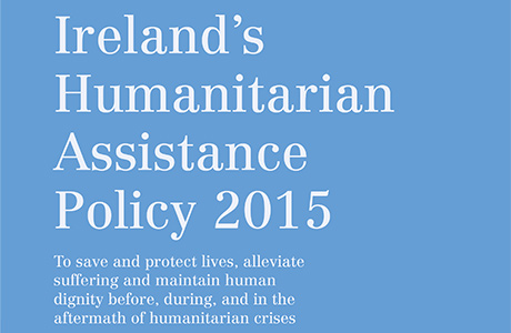 /media/irishaid/allwebsitemedia/20newsandpublications/publicationcovers/Humanitarian-Assistance-Policy-2015-LARGE.jpg